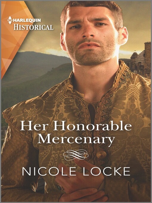 Title details for Her Honorable Mercenary by Nicole Locke - Available